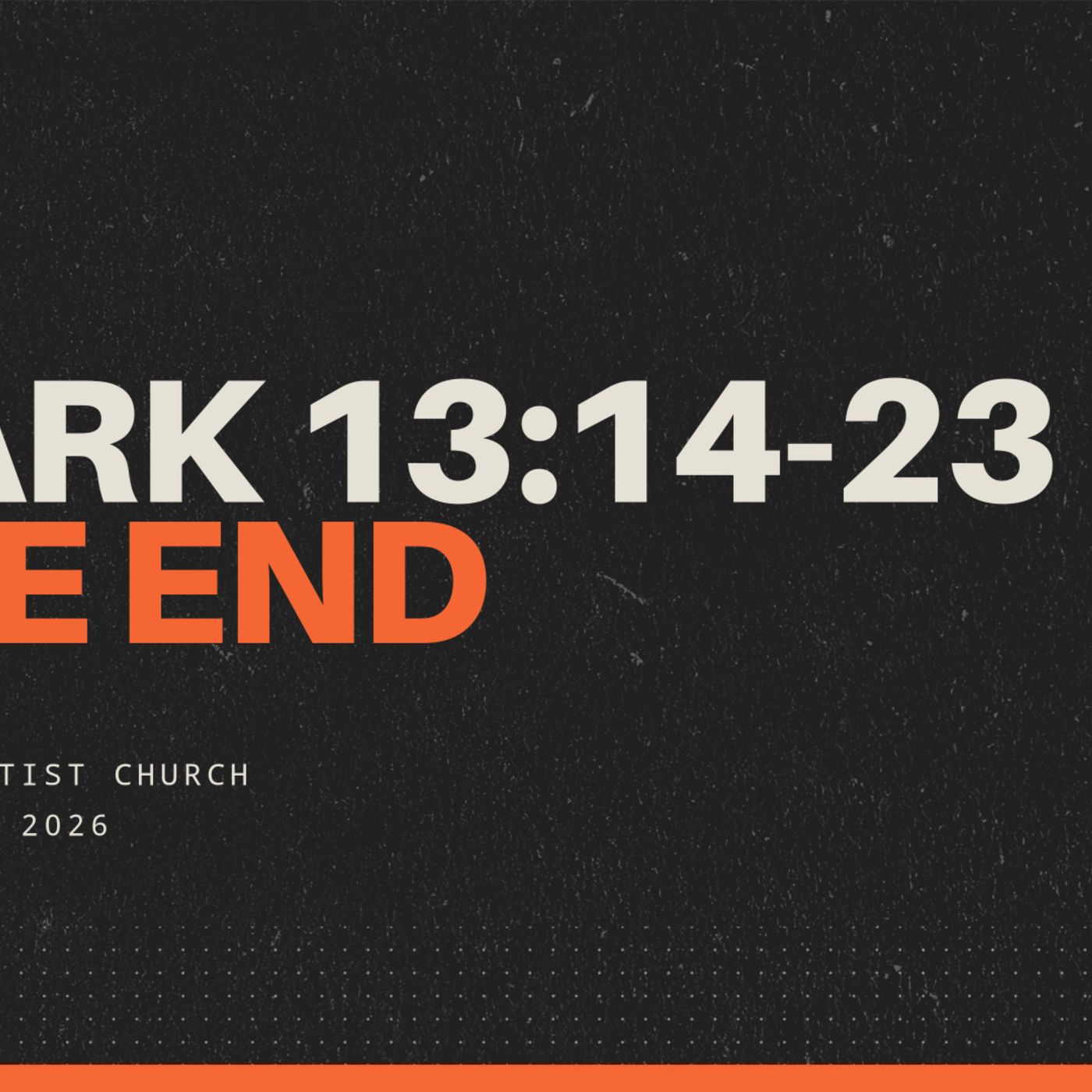 Mark 13:14-23, The End (part 2)